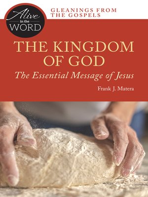 cover image of The Kingdom of God, the Essential Message of Jesus